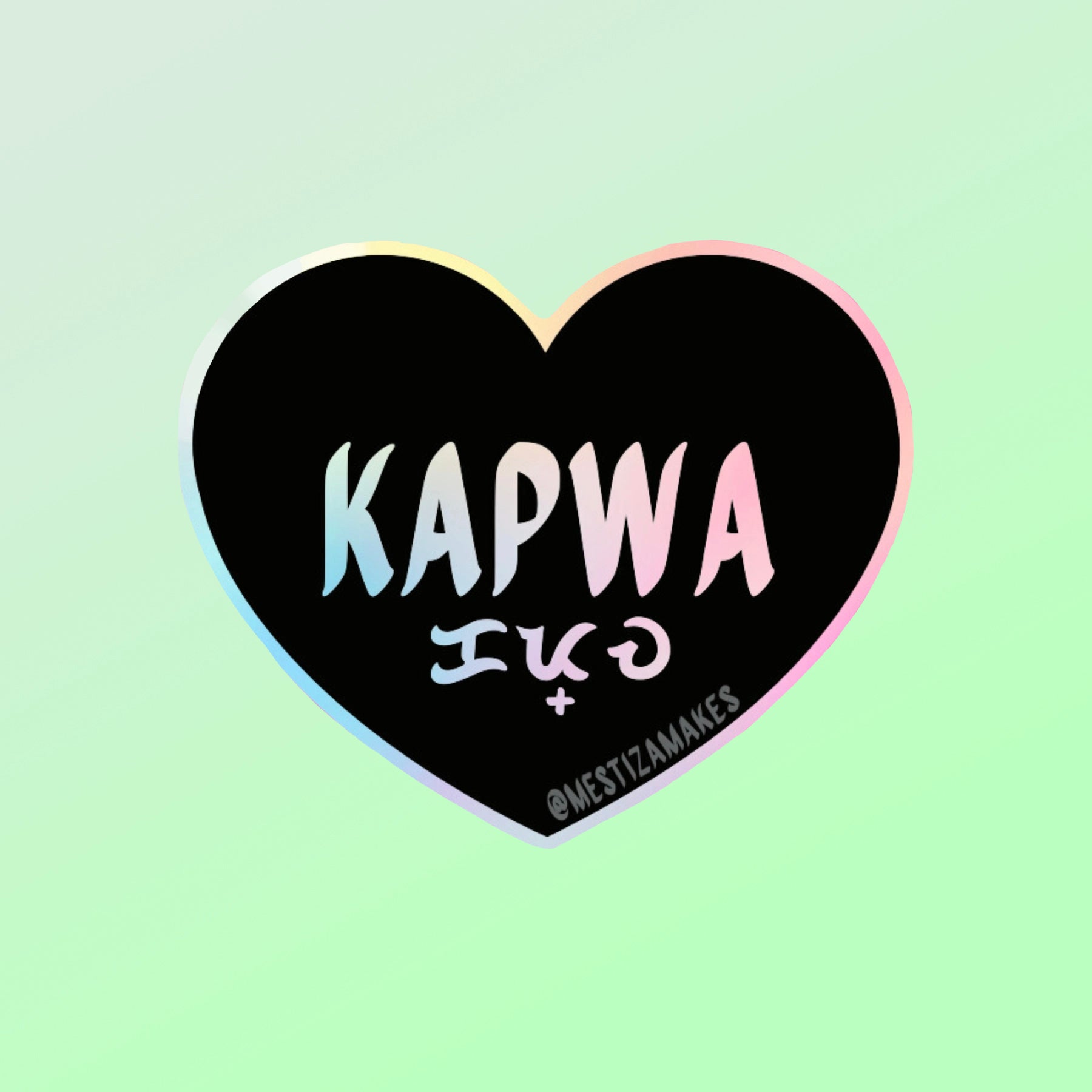 Kapwa • 3" Holo Vinyl Sticker • Mestiza Makes