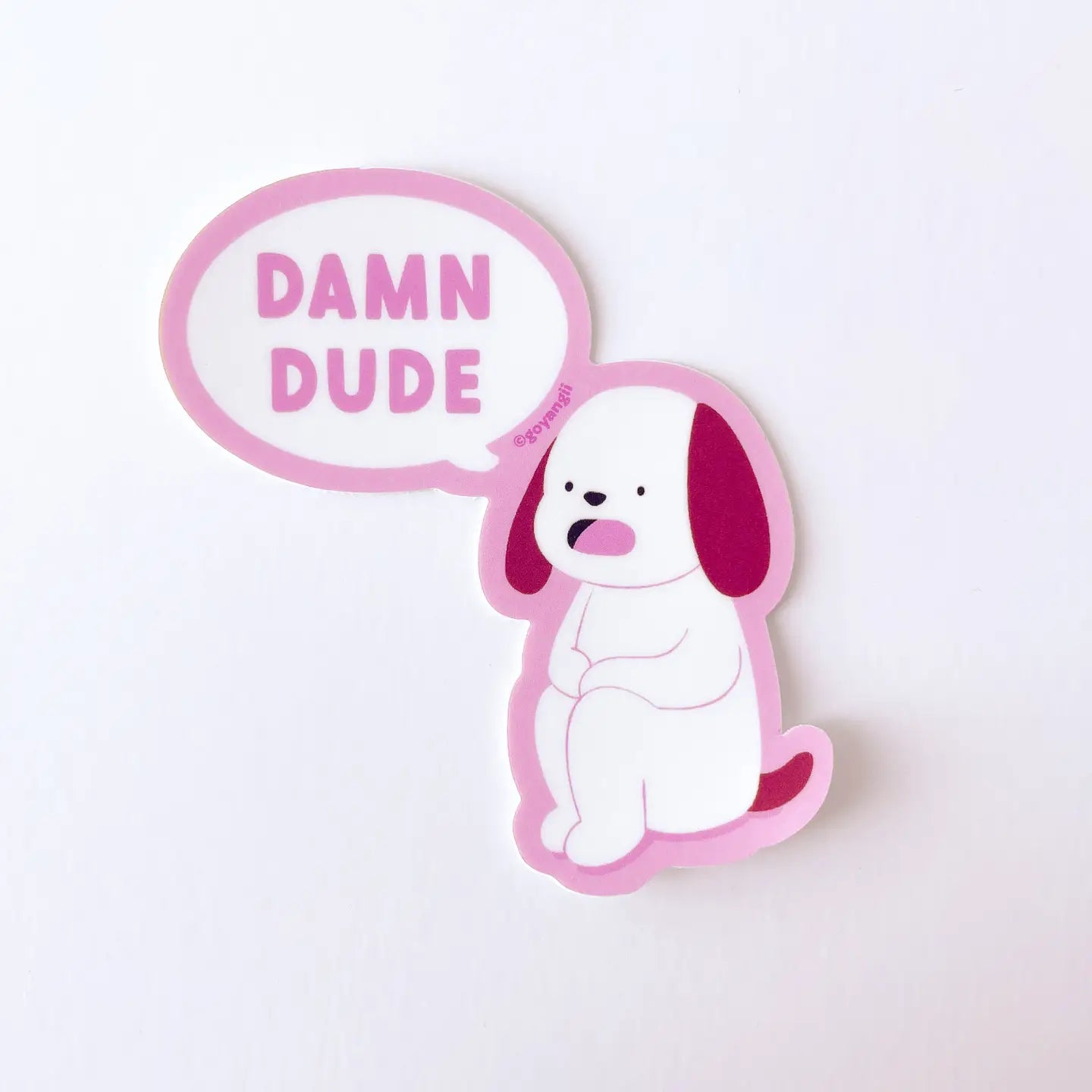 Damn Dude • 3" Vinyl Sticker • goyangii