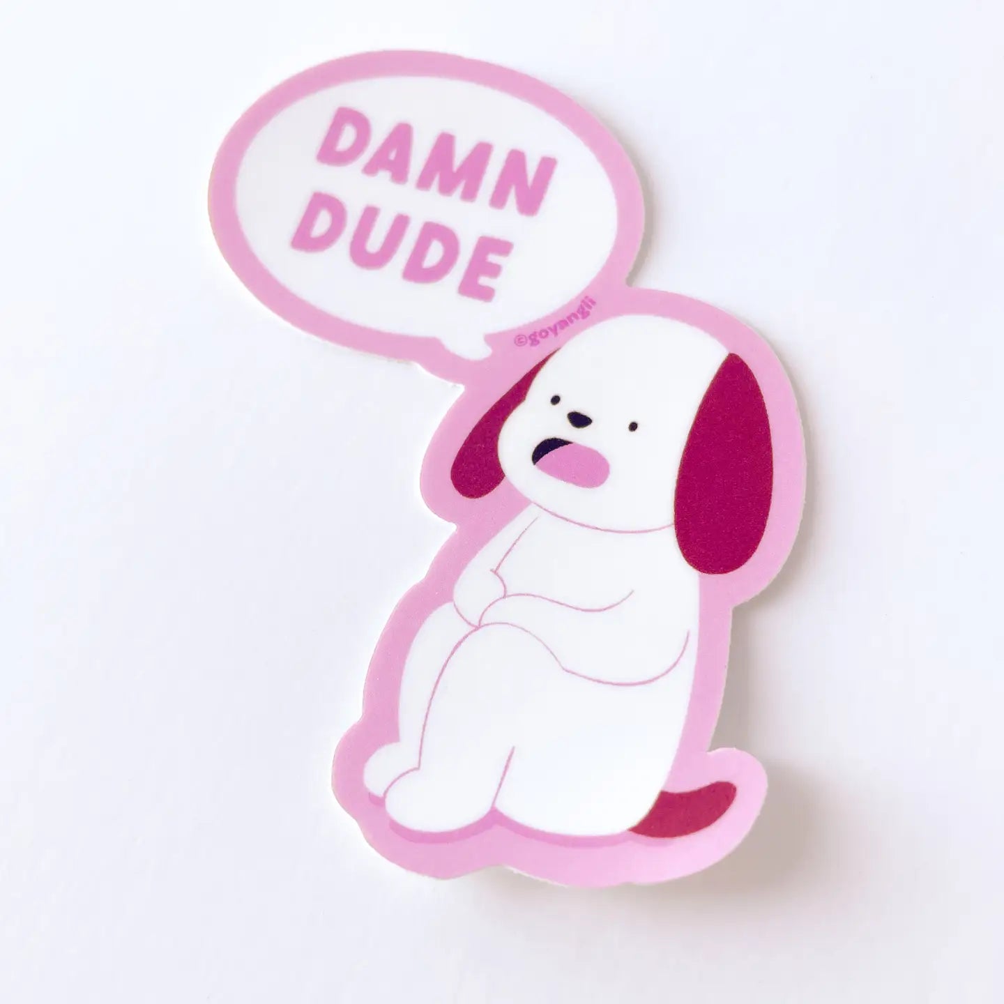 Damn Dude • 3" Vinyl Sticker • goyangii